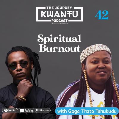 EP42: SPIRITUAL BURNOUT