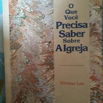 #5 O QUE VOCÊ PRECISA SABER SOBRE A IGREJA | WITNESS LEE | NARRAÇÃO JHONATAN RICARDO DIAS (PP. 1-12) #5 O QUE VOCÊ PRECISA SABER SOBRE A IGREJA | WITNESS LEE | NARRAÇÃO JHONATAN RICARDO DIAS (PP. 1-12)