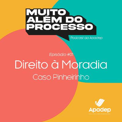 #01 - Direito à Moradia - Caso Pinheirinho