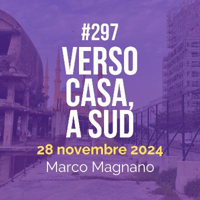 #297 - Verso casa, a sud