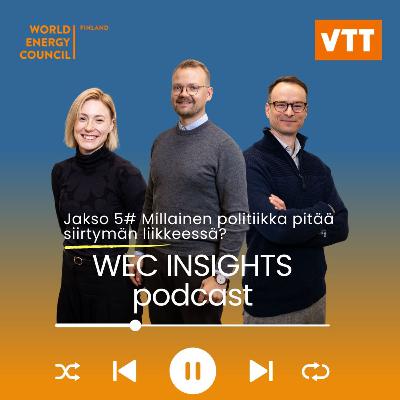 Jakso 6: Millainen politiikka pitää siirtymän liikkeessä? Jakso 6: Millainen politiikka pitää siirtymän liikkeessä?