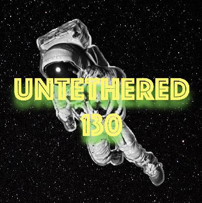 Untethered 130 Untethered 130