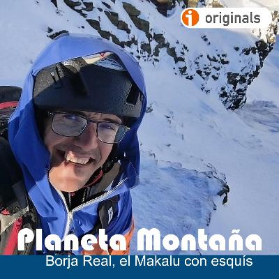 T5 Ep 38 | Borja Real proyecta descender el Makalu sobre esquís