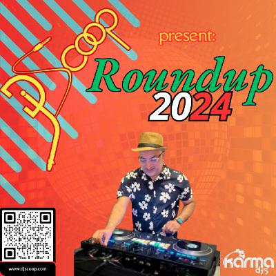 Episode 46: DJ Scoop- Round Up 2024