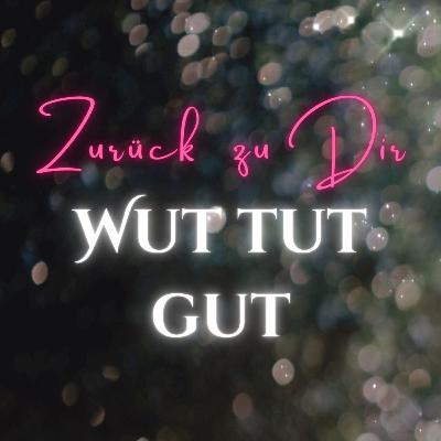 Wut tut gut