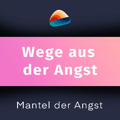 #28 "Mantel der Angst" (au dem Album "Wege aus der Angst" der App Hörwege) #28 "Mantel der Angst" (au dem Album "Wege aus der Angst" der App Hörwege)