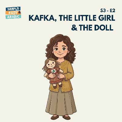 S3 - E2: Kafka, the Little Girl and the Doll S3 - E2: Kafka, the Little Girl and the Doll