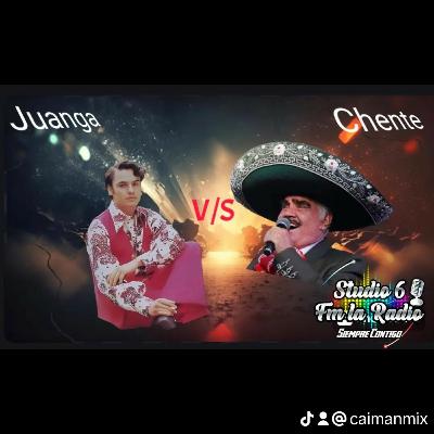 Juanga contra Chente cual te gusta más?