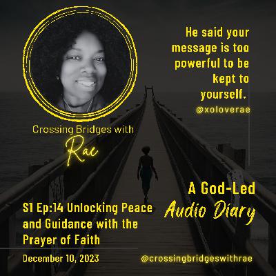S1 Ep:14 Unlocking Peace and Guidance with the Prayer of Faith S1 Ep:14 Unlocking Peace and Guidance with the Prayer of Faith