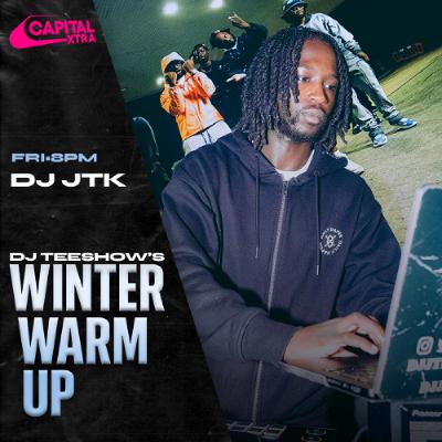 WINTER WARM UP MIX CAPTIAL XTRA GUEST MIX (DJ TEESHOW SHOW) 05/12/25