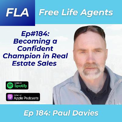 FLA# 184 - Paul Davies - The Mindset of a CHAMPION Real Estate Agent