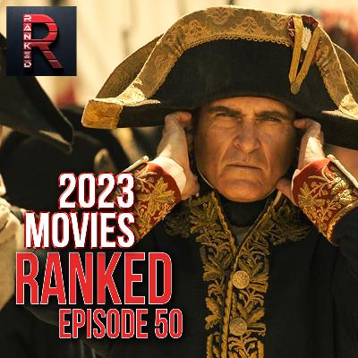 Napoleon | 2023 Movies RANKED - Episode 50