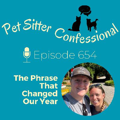 654: The Phrase That Changed Our Year