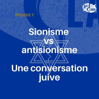 Sionisme vs antisionisme - une conversation juive
