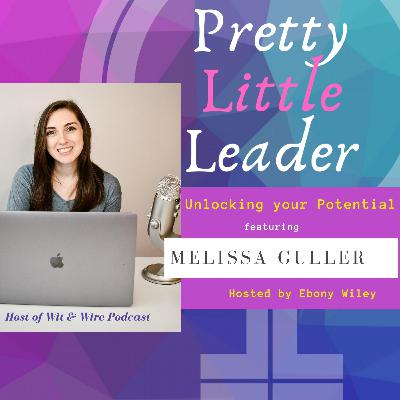 Unlocking Your Potential- An Interview with Melissa Guller
