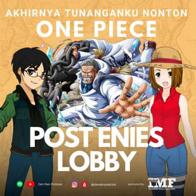 Arc Pendek Tapi Isinya Daging Semua | Akhirnya Tunanganku Nonton One Piece Ep 12