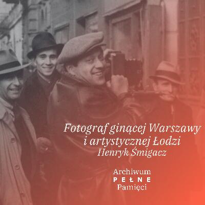 Fotograf ginącej Warszawy i artystycznej Łodzi Fotograf ginącej Warszawy i artystycznej Łodzi