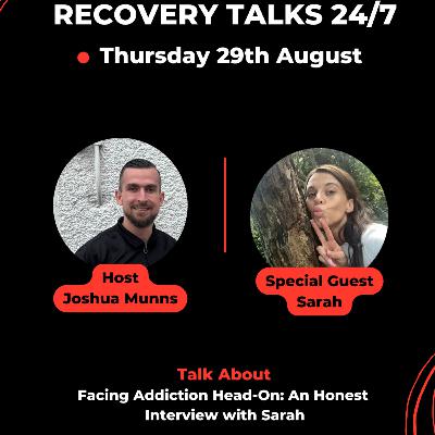 EP 23 Facing Addiction Head-On: An Honest Interview with Sarah