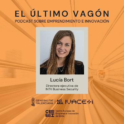 96. Entrevista a Lucía Bort, directora ejecutiva de INTK Business Security