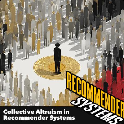 Collective Altruism in Recommender Systems