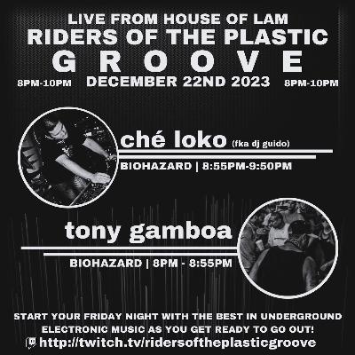 Fri Dec 22, 2023 Tony Gamboa & Che Loko Fri Dec 22, 2023 Tony Gamboa & Che Loko