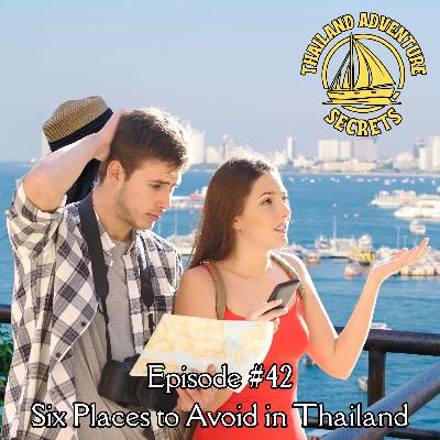 Avoid These Six Places (Tourist Zones) in Thailand