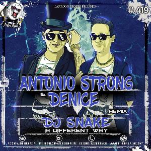 DJ Snake - A Different Way (Antonio Strong & Denice Remix Radio Edit)