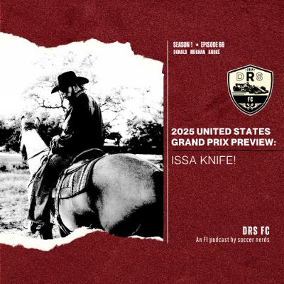 2025 UNITED STATES GP PREVIEW: Issa Knife!