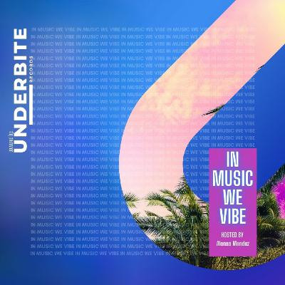 Episode 26: IN MUSIC WE VIBE - Episode 026 - HAPPY ONE YEAR BON VOYAGE!
