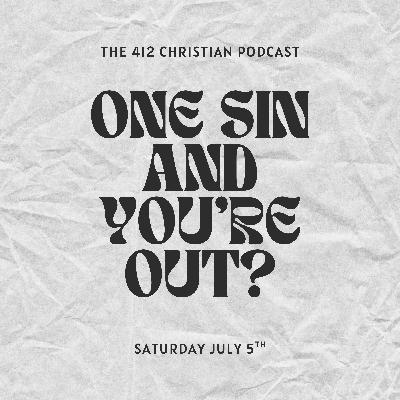 One Sin and You're Out?