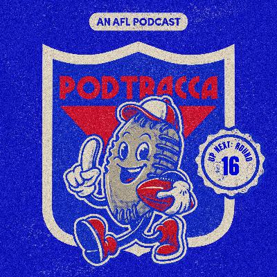 PODTRACCA Round 16 AFL Preview