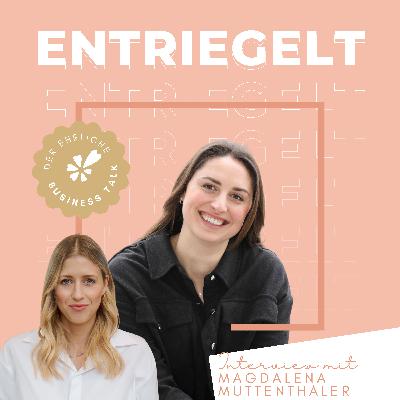 66 Wachstum ohne Chaos in der Selbstständigkeit - Interview mit Magdalena Muttenthaler