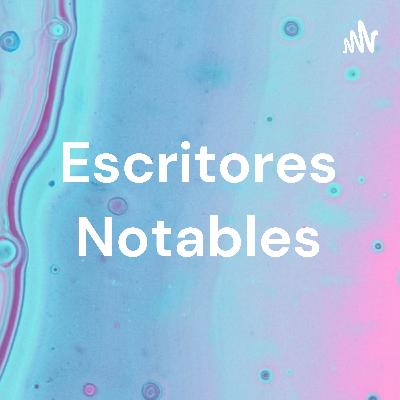 Escritores Notables