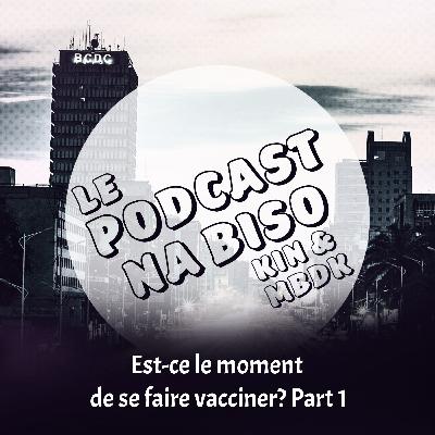 Est-ce le moment de se faire vacciner?