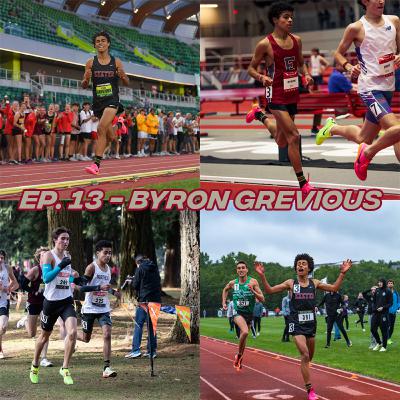 ep. 13 - Under the Radar: Byron Grevious - High School National Champion and Prep Prodigy