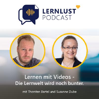 LERNLUST #61 // Lernen mit Videos -  Die Lernwelt wird noch bunter.