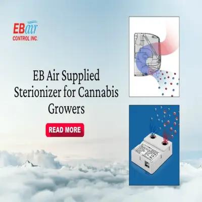 EB Air Supplied Sterionizer for Cannabis growers