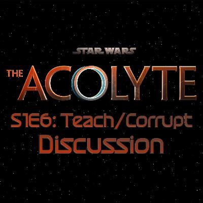 The Acolyte S1E6: Teach/Corrupt