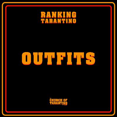Ranking Tarantino 7: Outfits