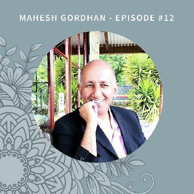 Season 2 | Episode 12: Mahesh Gordhan
