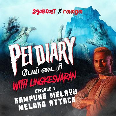 Kampung Melayu Melaka Attack | Pei Diary EP1