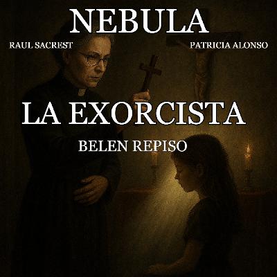 2/2. La Exorcista, Belén Repiso