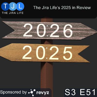 The Jira Life's 2025 in Review