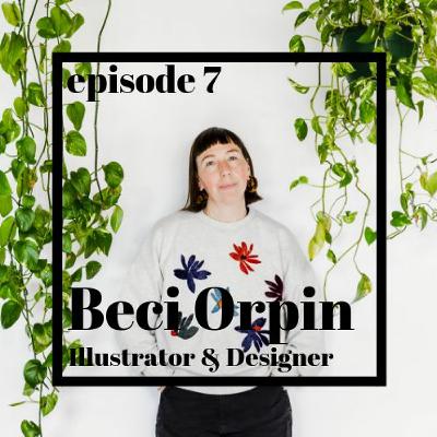 Episode 7: Beci Orpin