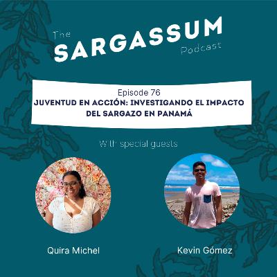 E76 Juventud en Acción: Investigando el Impacto del Sargazo en Panamá