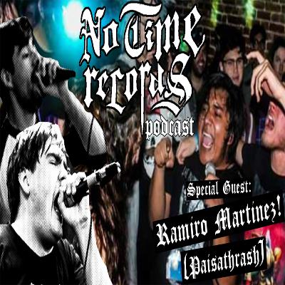 NTR Podcast #15: [REDACTED] Featuring Ramiro Martinez! (PaisaThrash)