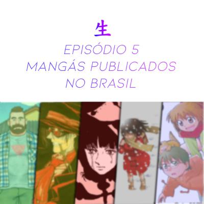 Jinsei Cast #5 - Mangás Publicados no Brasil