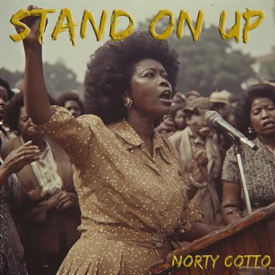 Stand On Up _One Rally Mix_ - Norty Cotto (2025)