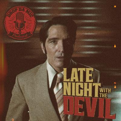 EPISODE 367: MR. MIDNIGHT & THE SWEEPS WEEK INCIDENT (LATE NIGHT WITH THE DEVIL Film Review)