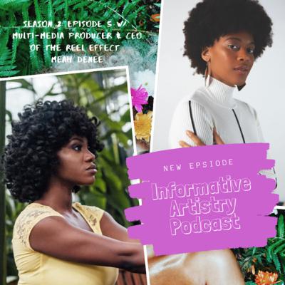 Creative Entertainment Dialogue w/ Meah Denee Creative Entertainment Dialogue w/ Meah Denee